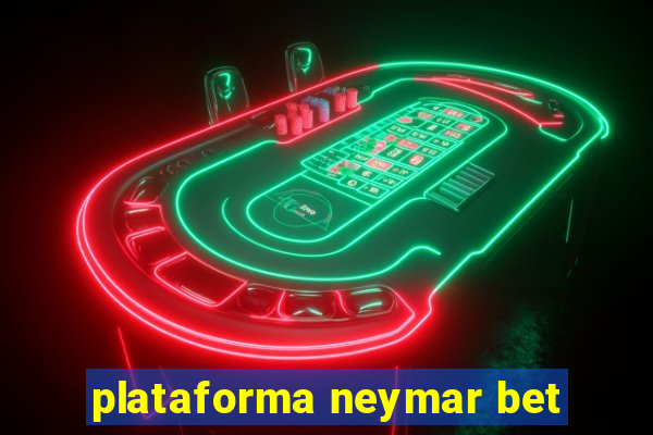 plataforma neymar bet